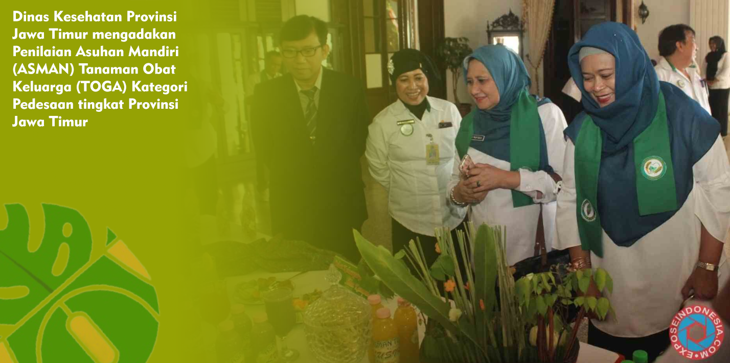 Dinkes Jawa Timur Menggelar Penilaian Asuhan Mandiri Tanaman Obat Keluarga
